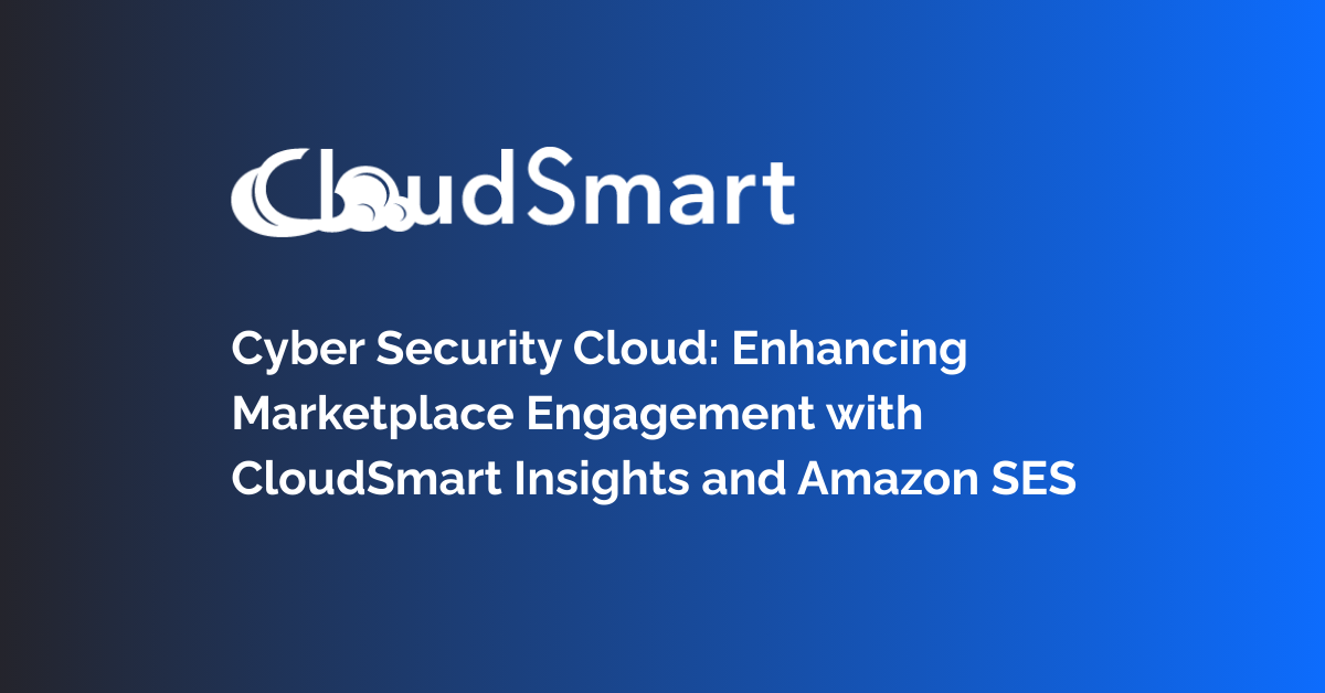 CloudSmart and Cyber Security Cloud